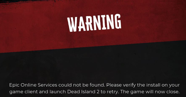 Epic Online Services could not be found for Dead Island 2 on Steam 